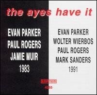 Evan Parker - The Ayes Have It [live] lyrics