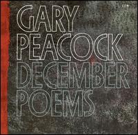 Gary Peacock - December Poems lyrics