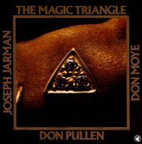 Don Pullen - The Magic Triangle lyrics