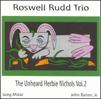 Roswell Rudd - The Unheard Herbie Nichols, Vol. 2 lyrics