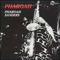 Pharoah Sanders - Pharoah lyrics