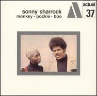 Sonny Sharrock - Monkey-Pockie-Boo lyrics