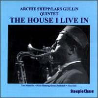 Archie Shepp - The House I Live In lyrics