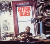 Archie Shepp - Attica Blues lyrics