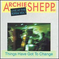 Archie Shepp - Live at the Totem, Vol. 1 lyrics
