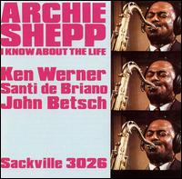 Archie Shepp - I Know About the Life lyrics