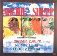 Archie Shepp - Live on Broadway lyrics
