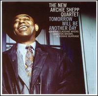 Archie Shepp - Tomorrow Will Be Another Day lyrics