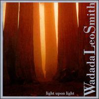 Wadada Leo Smith - Light Upon Light lyrics