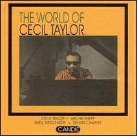 Cecil Taylor - The World of Cecil Taylor lyrics