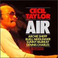 Cecil Taylor - Air lyrics