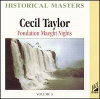 Cecil Taylor - Fondation Maeght Nights, Vol. 3 [live] lyrics