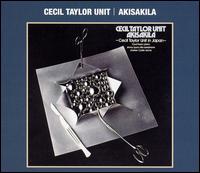 Cecil Taylor - Akisakila lyrics
