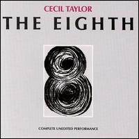 Cecil Taylor - The Eighth lyrics