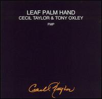 Cecil Taylor - Leaf Palm Hand [live] lyrics