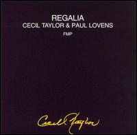 Cecil Taylor - Regalia [live] lyrics