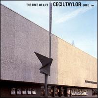 Cecil Taylor - The Tree of Life [live] lyrics