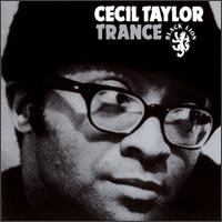 Cecil Taylor - Trance [live] lyrics