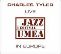 Charles Tyler - Live in Europe [Bleu Regard] lyrics