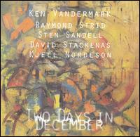 Ken Vandermark - Two Days in December lyrics