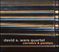David S. Ware - Corridors & Parallels lyrics