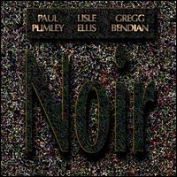 Paul Plimley - Noir lyrics