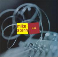 Mike Stern - Play lyrics