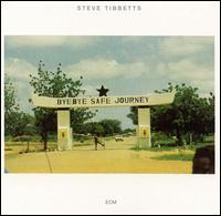 Steve Tibbetts - Safe Journey lyrics