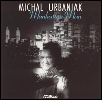 Michal Urbaniak - Manhattan Man lyrics