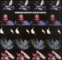 Weather Report - Live in Tokyo lyrics