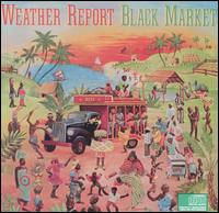 Weather Report - Black Market lyrics