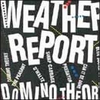 Weather Report - Domino Theory lyrics