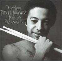 Tony Williams - Believe It lyrics