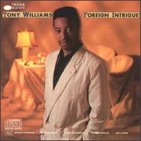 Tony Williams - Foreign Intrigue lyrics
