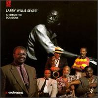 Larry Willis - Tribute to Someone lyrics