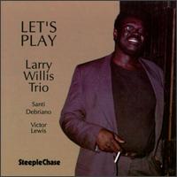 Larry Willis - Let's Play lyrics