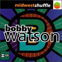 Bobby Watson - Midwest Shuffle [live] lyrics