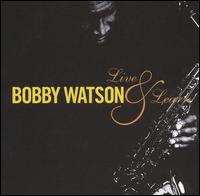 Bobby Watson - Live & Learn lyrics