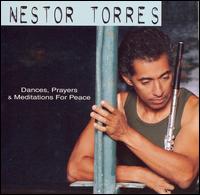 Nestor Torres - Dances, Prayers and Meditations for Peace lyrics