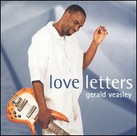 Gerald Veasley - Love Letters lyrics