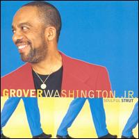 Grover Washington, Jr. - Soulful Strut lyrics