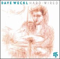 Dave Weckl - Hard-Wired lyrics