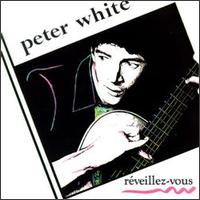 Peter White - Reveillez-Vous lyrics