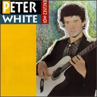 Peter White - Excusez-Moi lyrics