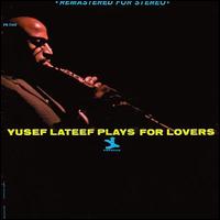 Yusef Lateef - Yusef Lateef Plays for Lovers lyrics