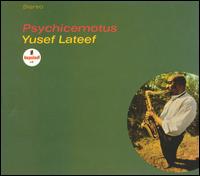 Yusef Lateef - Psychicemotus lyrics
