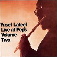 Yusef Lateef - Live at Pep's, Vol. 2 lyrics