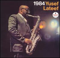 Yusef Lateef - 1984 lyrics