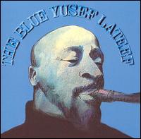 Yusef Lateef - The Blue Yusef Lateef lyrics