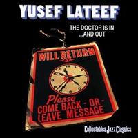 Yusef Lateef - The Doctor Is In & Out lyrics